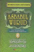 Asbabul Wurud : Latar Belakang Historis Timbulnya Hadits-Hadits Rasul Jilid 3