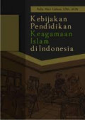Kebijakan Pendidikan Keagamaan Islam di Indonesia