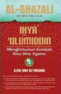 Ihya` `Ulumiddin : Menghidupkan Kembali Ilmu-ilmu Agama