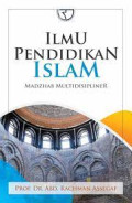 Ilmu Pendidikan Islam : Madzhab Multidisipliner