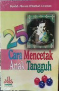 25 Cara Mencetak Anak Tangguh