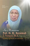 In Memoriam Prof. Dr. Hj. Huzaemah T. Yanggo, M.A. : Biografi, Testimoni dan Kontribusi