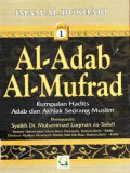 Syarah Adabul Mufrad Jilid 1