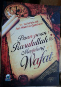 Pesan-pesan Rasulullah Menjelah Wafat