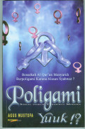Poligami yuuk!? : benarkah Al-Qur'an menyuruh berpoligami karena syahwat?