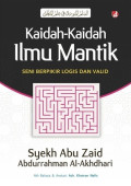 Kaidah-Kaida Ilmu Mantik : Seni Berpikir Logis dan Valid